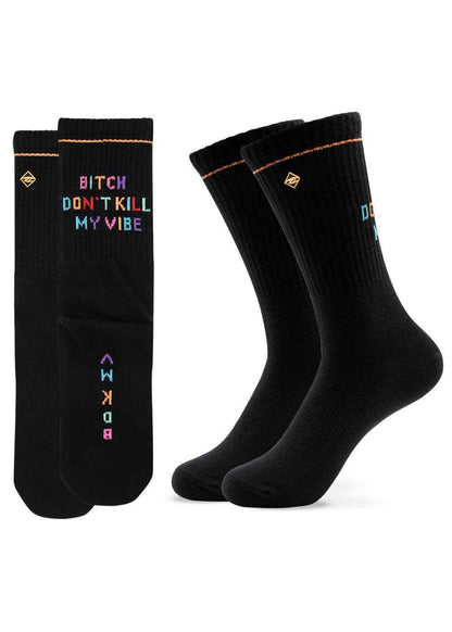 Bitch Don't Kill My Vibe - Black: M 39-42